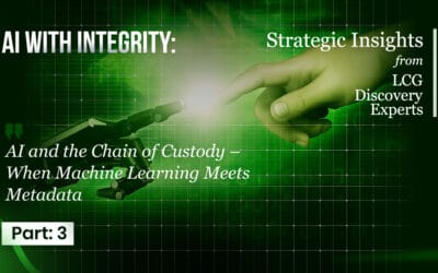 AI with Integrity – Part 3  AI and the Chain of Custody