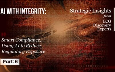 AI with Integrity – Part 6: Smart Compliance, Using AI to Reduce Regulatory Exposure