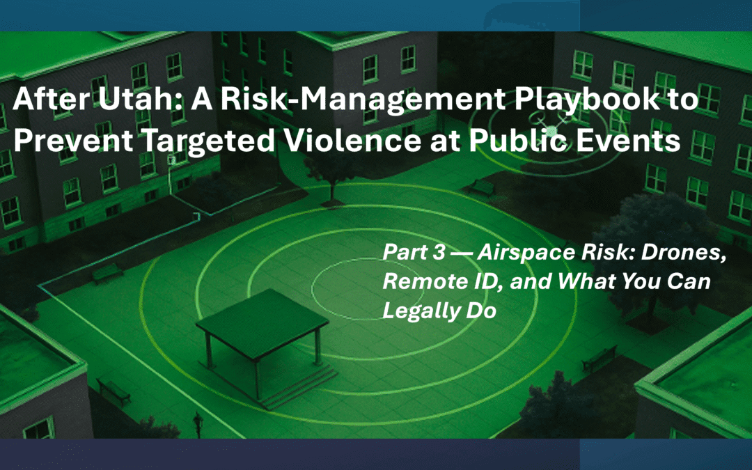 After Utah, Part 3: Airspace Risk and What Event Organizers Can Legally Do