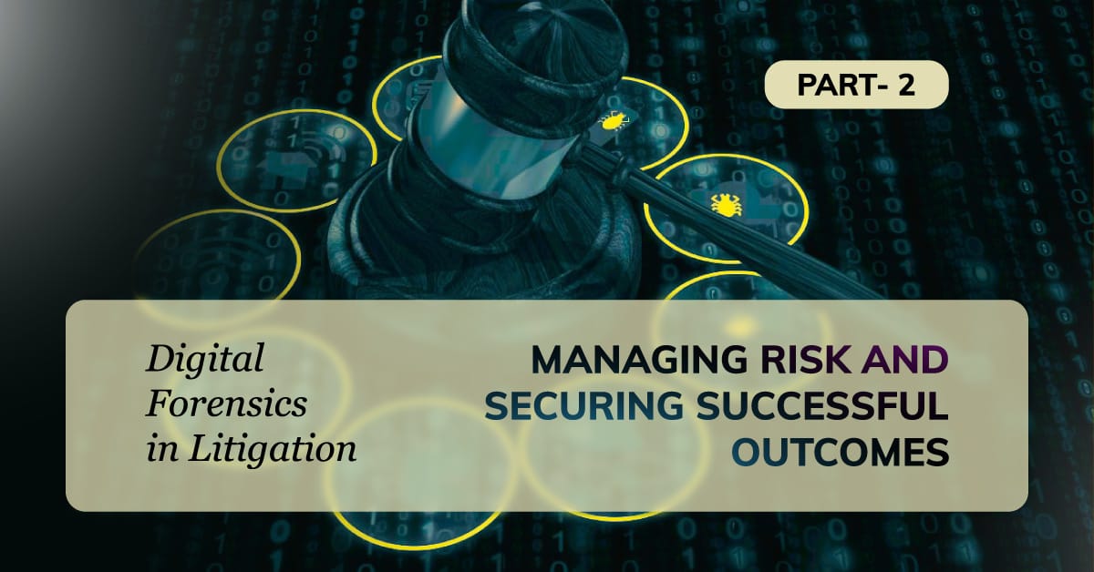 Digital Forensics in Litigation p 2 Digital Forensics in Litigation p 2