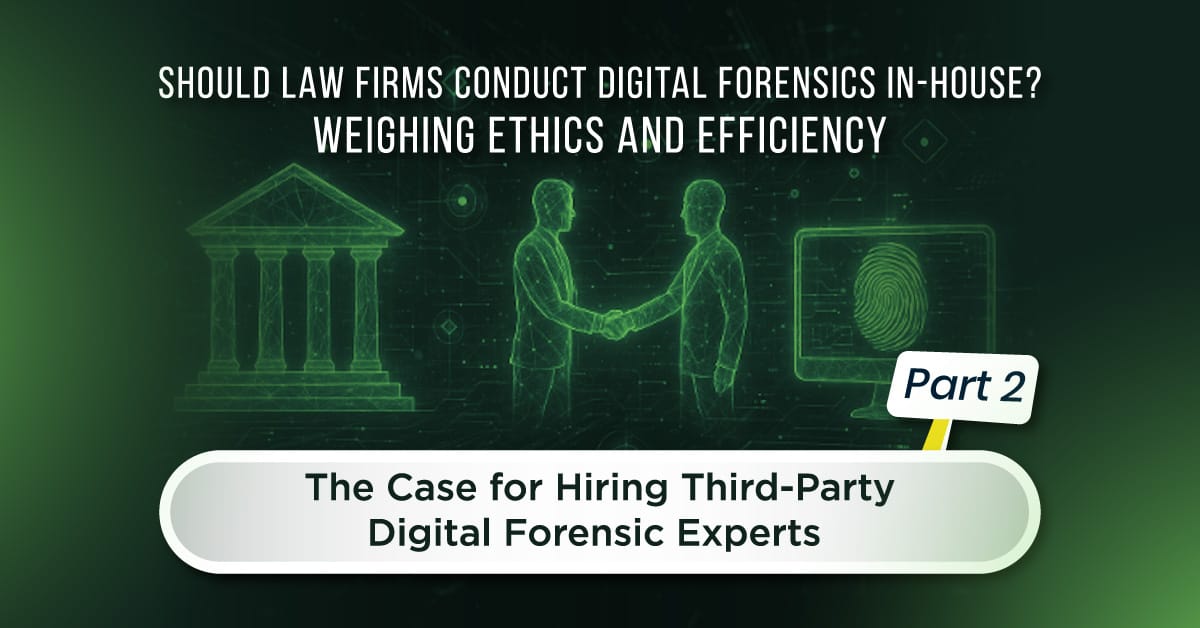 Should Law Firms Conduct Digital Forensics part 2
